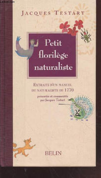 "Petit florilège naturaliste : Extraits du ""Manuel du naturaliste à l'usage des voyageurs et à ceux qui visitent les cabinets d'Histoire naturelle et ...