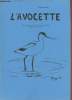 L'Avocette Supplément au n°12 de Picardie Nature 1981 - 5 (1-2). Sommaire : Observation d'un Phalarope à bec large Phalaropus fulicarius et d'un ...