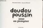 "Doudou poussin joue au pompier (Collection : ""Jeunesse"")". Leduc Benjamin, Richard Laurent