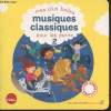 "Mes plus belles musiques classiques pour les petits 2 (Collection : ""Eveil musical"")". Collectif