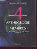 Anatomie Introduction à la clinique tome 4 : Arthrologie des membres : Description et fonction. Kamina Pierre, Francke Jean-Paul