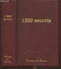 1200 secrets, recettes, procédés, utiles, nouveaux et éprouvés ; Trésor de la santé, de la propreté, de la toilette, et d'économie domestique, rurale ...