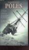 "Le roman des Pôles : Vers le pôle - Au pôle Sud - Le ""Français"" au pôle Sud". Nansen Fridtjof, Amundsen Roald, Charcot J.B.