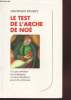 "Le test de l'Arche de Noé : Ce que révèlent nos attirances ou nos répulsions pour des animaux. (Collection : ""Réponses"")". Romey Georges