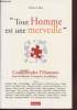 Tout l'Homme est une merveille : mieux comprendre l'Homme dans l'économie, l'entreprise, la politique .... Lafay Denis, Collectif