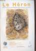 Le Héron Volume 38 n°3-4 Décembre 2005. Sommaire : Suivi des oiseaux nicheurs : Le Tarier pâtre sur les coteaux calcaires de Camiers à Tingry par ...