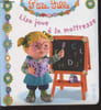P'tite Fille n&deg;1 : Lisa joue &agrave; la ma&icirc;tresse. Beaumont Emilie