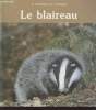Métamorphoses de la Nature n°23 : Le Blaireau. Schnieper C., Labhardt F.