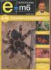 E=M6 L'essentiel de la Science n°15 Insectes et Araignées. Sommaire : Les papillons - Les fourmis - Les moustiques - Les pièges de la nature - Les ...