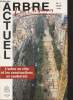 Les Cahiers Arbre Actuel n°1 : L'arbre en ville et les constructions en souterrain. Sommaire :L'arbre dans la ville hier et aujourd'hui - Maitenir les ...