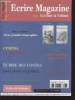 Ecrire Magazine : Ecriture & Edition n°114. Sommaire : Flaubert par Bernard Fauconnier - Ecrire des contes pour petits et grands par Louis ...
