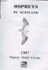 Ospreys in Scotalnd : 1997. Broad Roger, Crooke Colin, Collectif