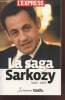 La Saga Sarkozy (1993-2007). Barbier Christophe, Collectif