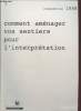"Comment aménager vos sentiers pour l'interprétation (Collection : ""Interpréation 1988"")". Collectif