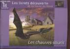"Les chauves-souris (Collection : ""Les livrets découverte de la faune du Nord"")". Collectif