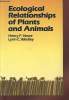 Ecological relationships of plants and animals. Howe Henry F., Westley Lynn C.