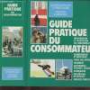 "Guide pratique du consommateur (Collection : ""Guides pratiques Le Particulier"")". Collectif