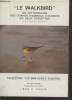 """Le Walkbird"" Un dictionnaire des chants d'oiseaux d'Europe en deux cassettes (2 Livrets + 2 cassettes audio)". Roche Jean C.
