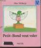Petit-Bond veut voler. Velthuijs Max