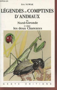Légendes et comptines d'animaux en nord-gironde et dans les deux Charentes.