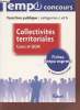 "Fonction Publique : Catégorie C et B. Collectivités territoriales, cours et QCM (Collection : Tempo Concours"")". Lebrun Pierre-Brice