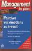 "Positivez vos &eacute;motions au travail (Collection : ""Management les guides"")". Cherret de la Boissi&egrave;re Anne, Delabroy Caroline