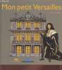 Mon petit Versailles. Sellier Marie