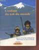 "L'enfant du toit du monde (Collection : ""Que d'histoires !"")". Guillaumond Françoise