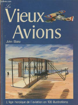 Les VIeux Avions. Blake John