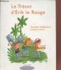"Le Trésor d'Erik le Rouge (Collection : ""Que d'histoires !"")". Guillaumond Françoise