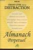 Le Grand livre de la distraction : Alamanach perpétuel. Barjac