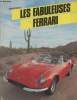 "Les fabuleuses Ferrari (Collection : ""Les fabuleux"")". Bellu Serge