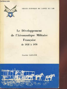 Le Développement de l'Aéronautique Militaire Française de 1958 à 1970