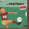"Le Football. (Collection : ""Kididoc"")". Bilioud Jean-Michel
