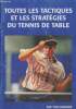 Toutes les tactiques et les stratégies du tennis de table. Regnier Yves