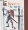 Chevalier tu seras !. Jeuge-Maynart Isabelle