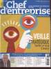 Chef d'Entreprise n°88 Mai 2014 - Le kit pratique du dirigeant de PME : Veille stratégique gardez un coup d'avance. Sommaire : Se prémunir contre les ...