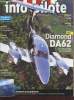 Info-Pilote n°711 Juin 2015 : Diamond DA62 le renouveau du bimoteur. Sommaire : Vol montagne : spécialité des sommets - Licence : comment la récupérer ...