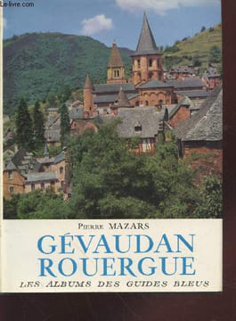 "Gévaudan Rouergue (Collection : ""Les albums des Guides Bleus"")". Mazars Pierre.
