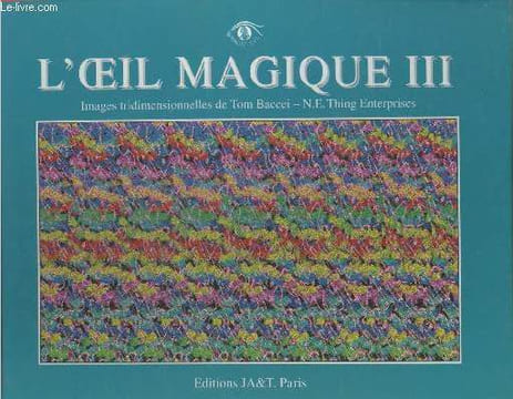L'oeil Magique III : Images tridimensionnelles.. Baccei Tom