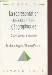 "La représentation des données géographiques : Statistique et cartographie (Collection : ""Cursus"")."