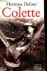 "Colette : La vagabonde assise (Collection : ""Biographie"")". Dufour Hortense