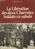 La Libération des deux Charentes Soldats en sabots Tome 2.. Genet Christian