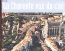 La Charente vue du ciel. Carin Sylviane, Collectif