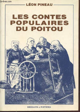 Les contes populaires du Poitou. Pineau Léon