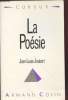 "La Poésie (Formes et fonctions) (Collection : ""Cursus"")". Joubert Jean-Louis