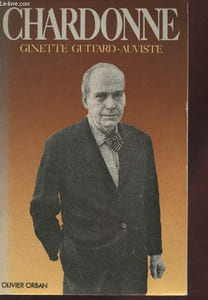 Jacques Chardonné ou l'incandescence sous le givre.