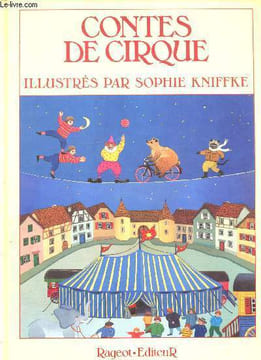10 Contes de Cirque. Alessandrini Jean, Thiès Paul, Collectif