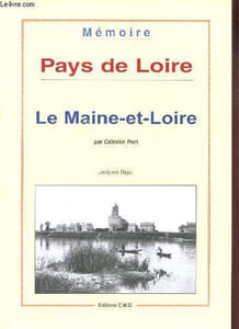 "Pays de Loire : Le Maine-et-Loire (Collection: ""Mémoire"")"