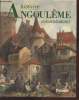 "Histoire d'Angoulême et de ses alentours (Collection : ""Univers de la France"")". Dubourg-Noves Pierre
